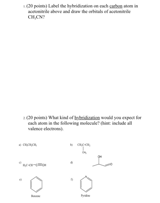 Solved Label the hybridization on each carbon atom in | Chegg.com