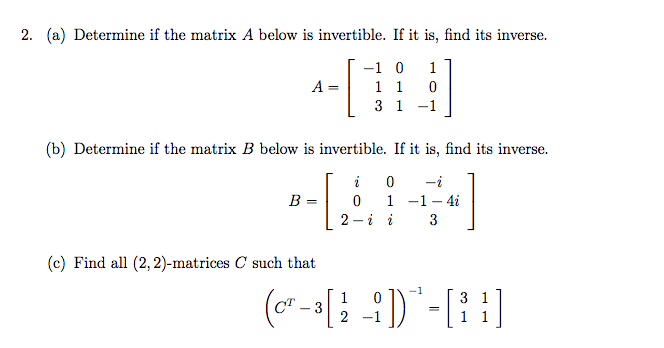 Solved 2. (a) Determine if the matrix A below is invertible. | Chegg.com