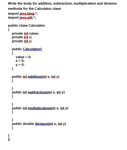 Solved Write the body for addition, subtraction, | Chegg.com