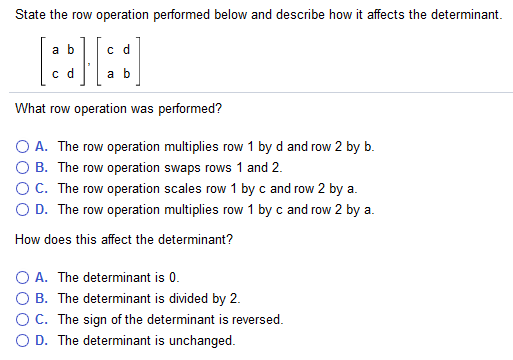 Solved State the row operation performed and how it affects