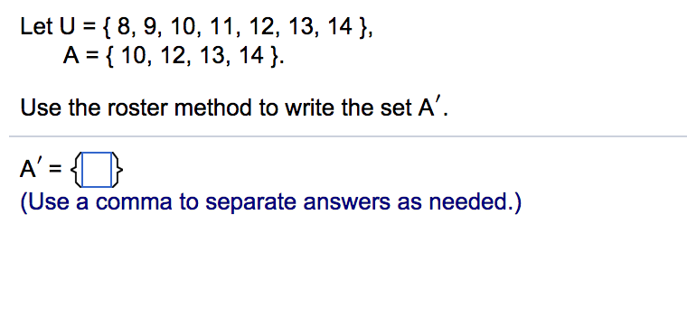 Solved Let U = 8, 9, 10, 11, 12, 13, 14, A = {10, 12, 13, | Chegg.com