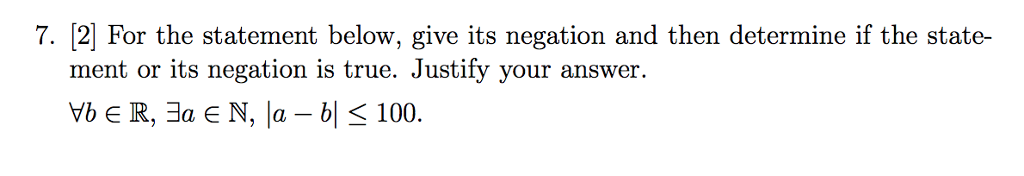 Solved 7. [2 For the statement below, give its negation and | Chegg.com
