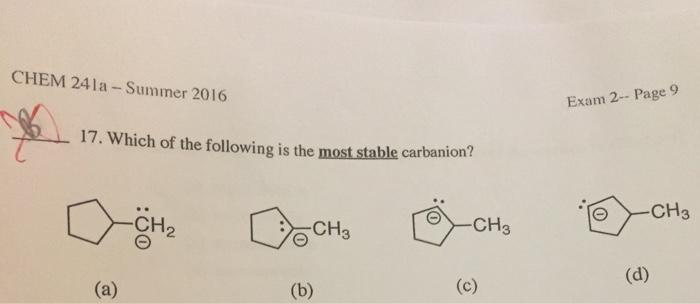 solved-which-of-the-following-is-the-most-stable-carbanion-chegg