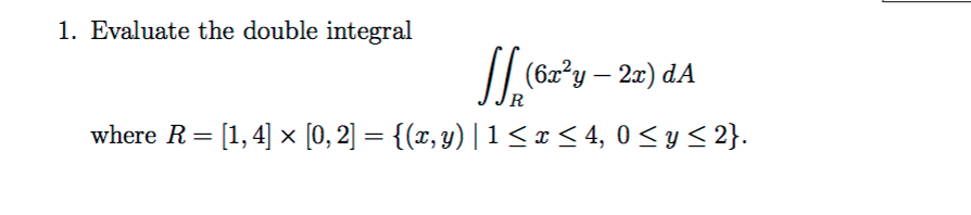 Double Integration R Solved Evaluate the double integral integral integral_r | Chegg.com