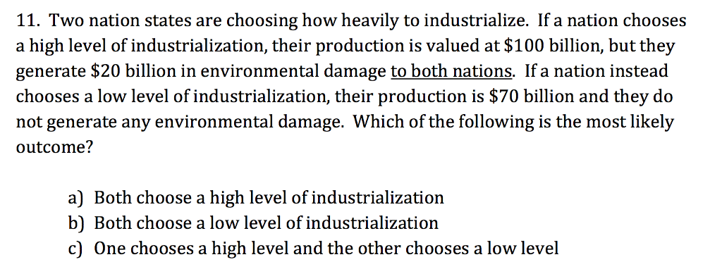 Solved 11. Two nation states are choosing how heavily to | Chegg.com