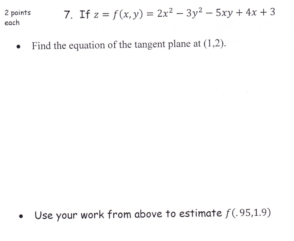 Solved 2 Points Each 7 If Z F X Y 2x2 3y2 5xy 4x