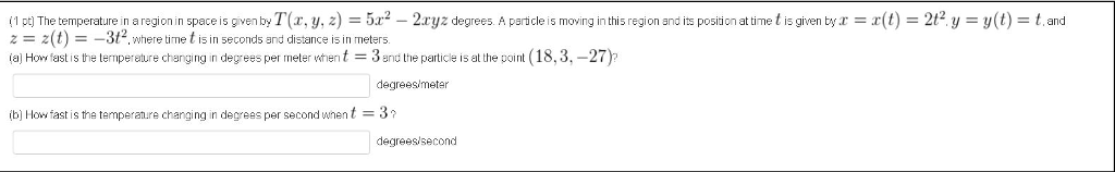Solved The temperature in a region in space is given by T(x, | Chegg.com