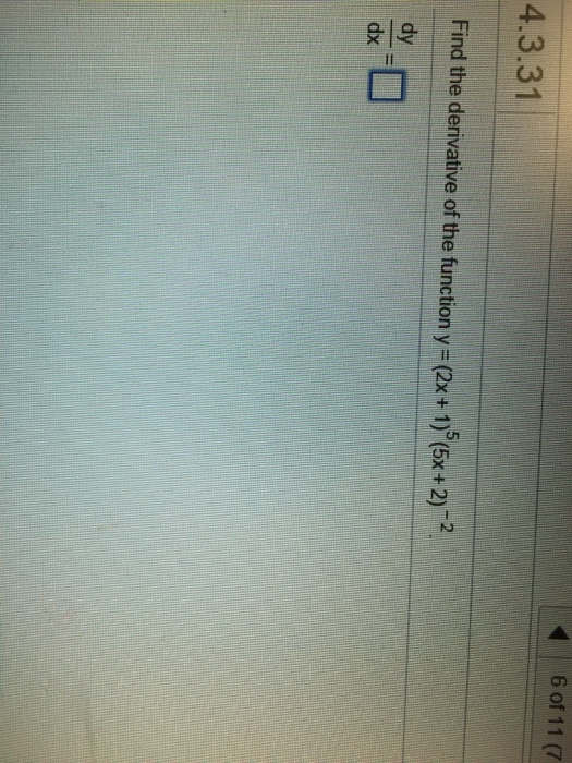 Solved Find The Derivative Of The Function Y 2x 1 5 Chegg