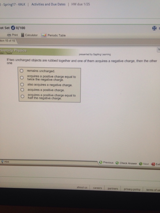 Solved If two uncharged objects are rubbed together and one