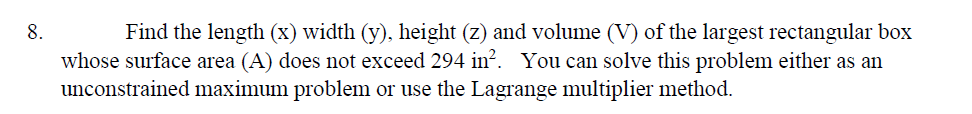 Solved Find the length (x) width (y), height (z) and volume | Chegg.com