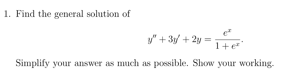 solved-1-find-the-general-solution-of-simplify-your-answer-chegg