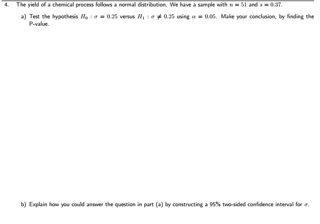 The Yield Of A Chemical Process Follows A Normal Chegg