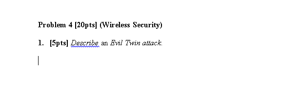 Solved Problem 4 20pts Wireless Security 1 5pts De Chegg
