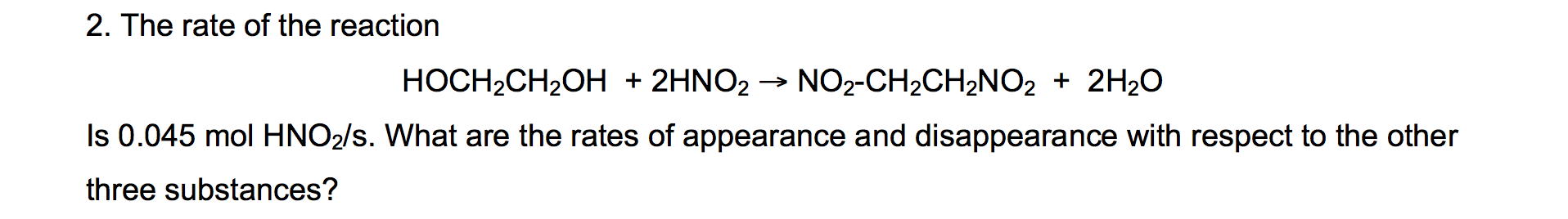 Solved 2. The rate of the reaction HOCH2CH2OH + 2HNO2 right | Chegg.com