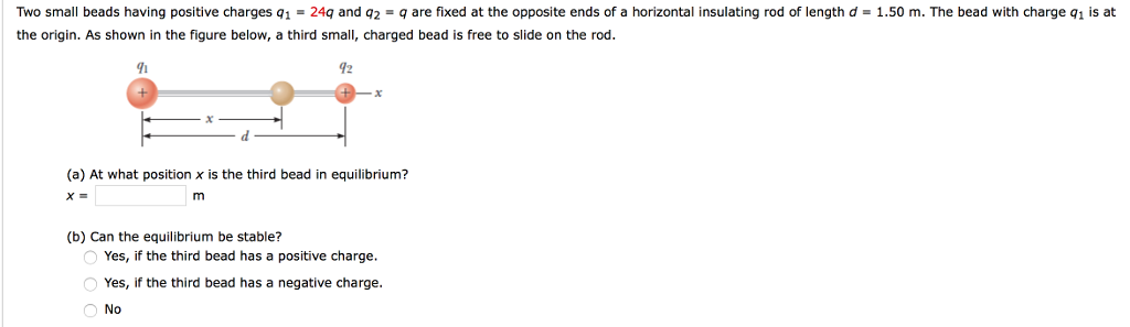 Solved Two small beads having positive charges q1- 24q and | Chegg.com