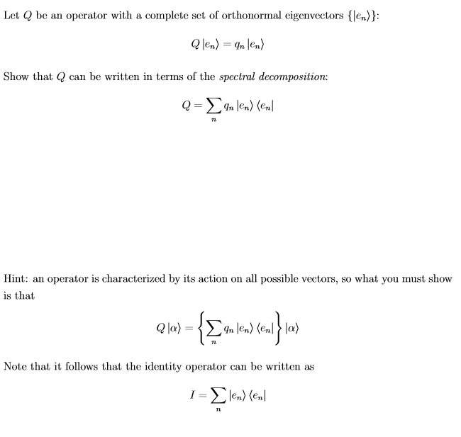 Solved Let Q be an operator with a complete set of