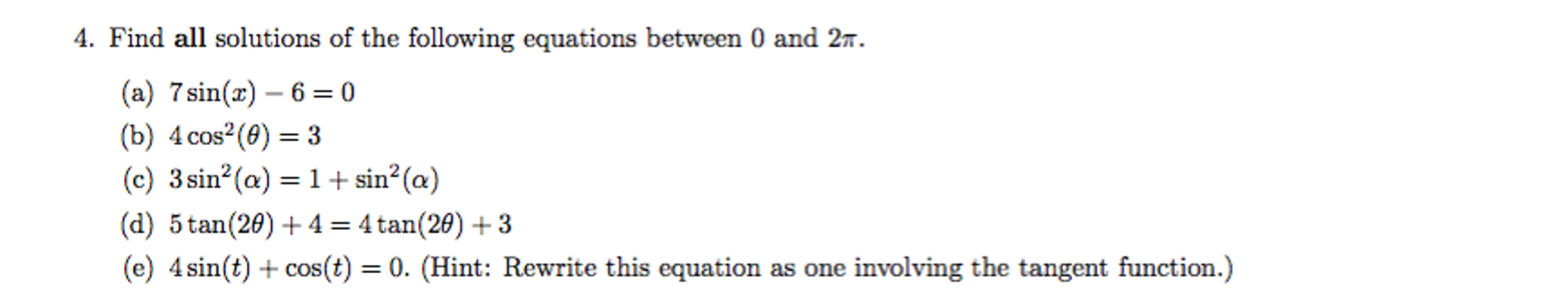 Solved Find all solutions of the following equations between | Chegg.com