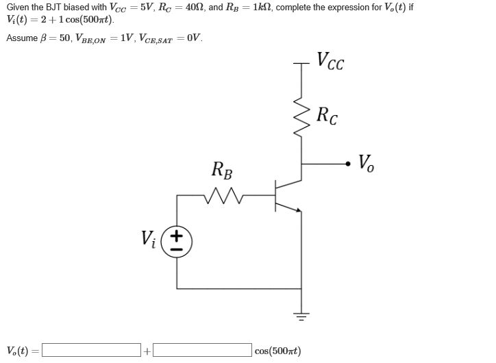 Solved Given the BJT biased with V_cc = 5V, R_C = 40 Ohm, | Chegg.com