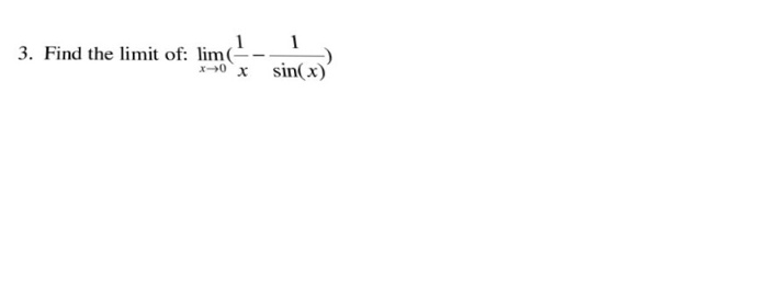 solved-3-find-the-limit-of-lim-x-0-1-x-1-sin-x-chegg