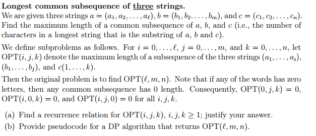 Longest common subsequence of three strings. We are | Chegg.com