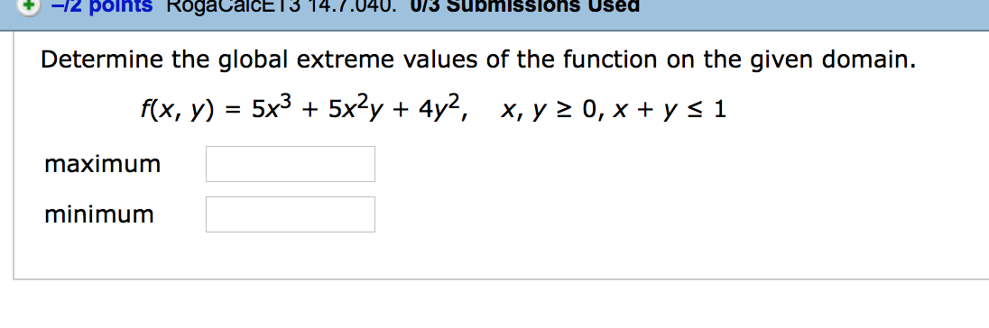 Solved Determine the global extreme values of the function | Chegg.com