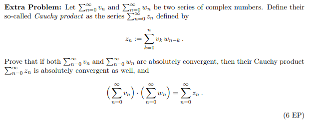 Solved Extra Problem: Let Σn 0Un and Σ0 ou'n be two series | Chegg.com