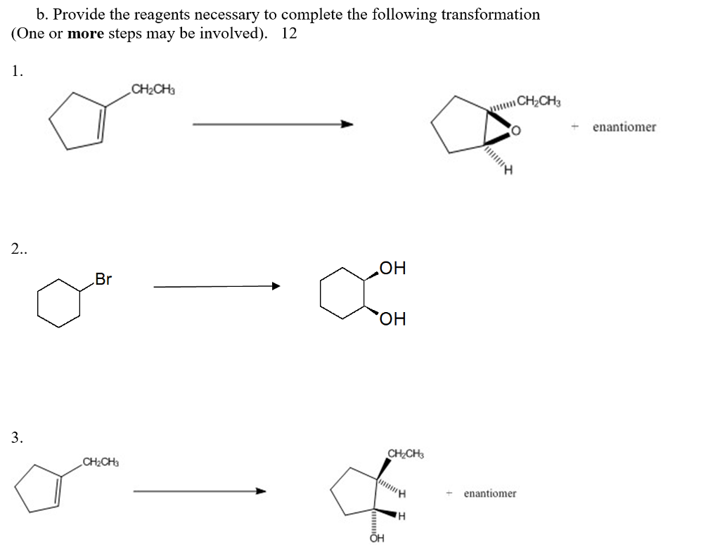 Solved B. Provide The Reagents Necessary To Complete The | Chegg.com