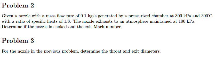 Solved Given a nozzle with a mass flow rate of 0.1 kg/s | Chegg.com