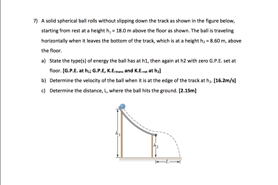 Solved A solid spherical ball rolls without slipping down