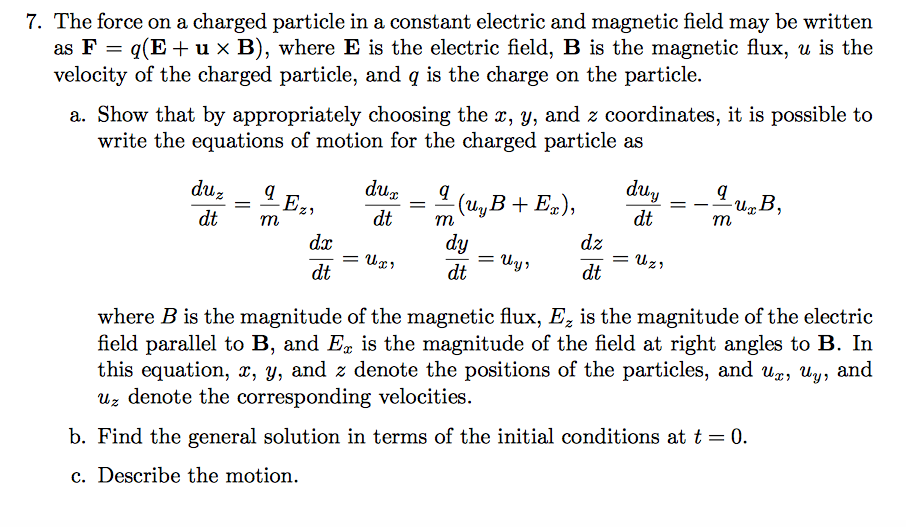 Solved 7 The Force On A Charged Particle In A Constant