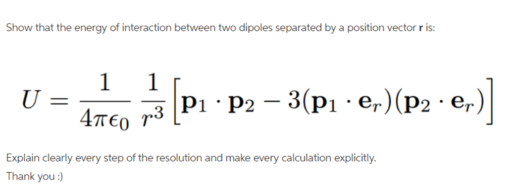 Solved Show That The Energy Of Interaction Between Two | Chegg.com