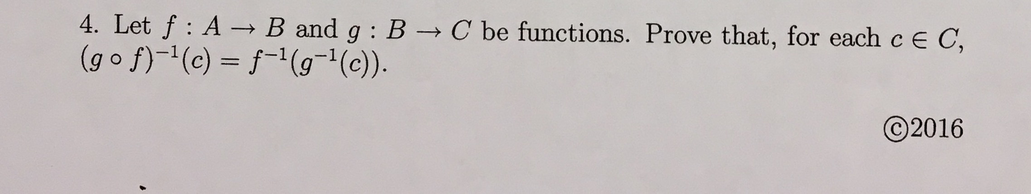 Solved 4. Let F A B And G B C Be Functions. Prove That, For | Chegg.com