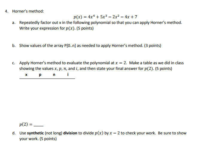 Solved 4. Horner's method: p(x) 4x4 +5x3 - 2x2 - 4x +7 | Chegg.com