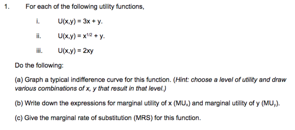 Solved 1. For each of the following utility functions, | Chegg.com