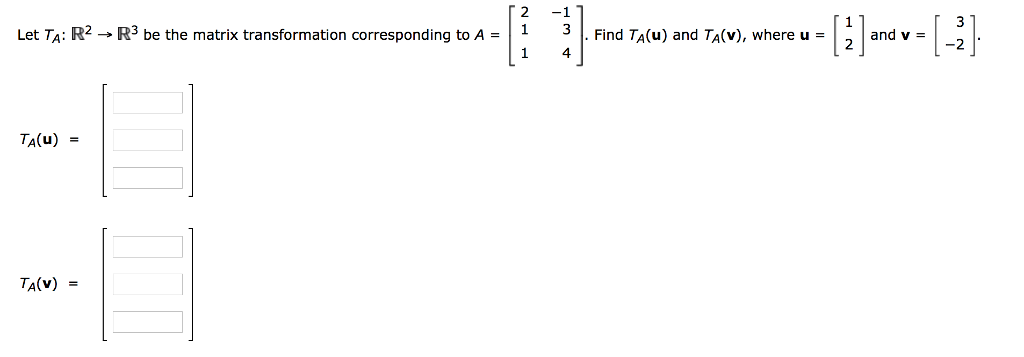 solved-let-t-a-r-2-rightarrow-r-3-be-the-matrix-chegg