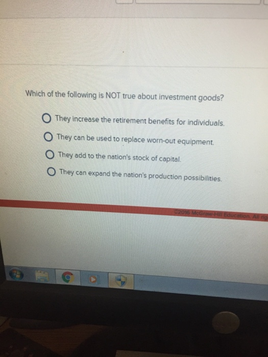 Solved Which of the following is NOT true about investment