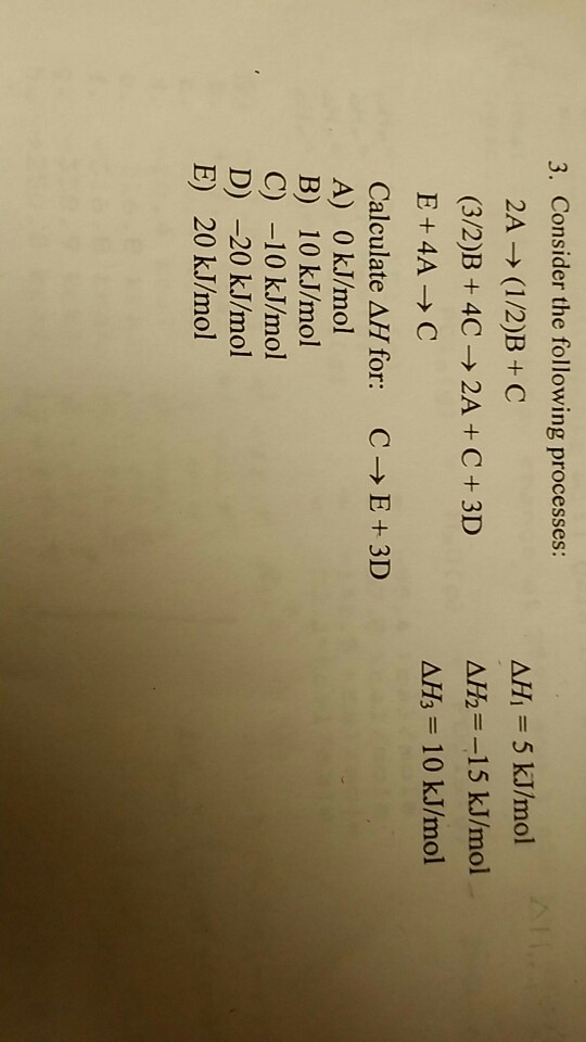 Solved 3. Consider the following processes: 2A-> (12)B + C | Chegg.com