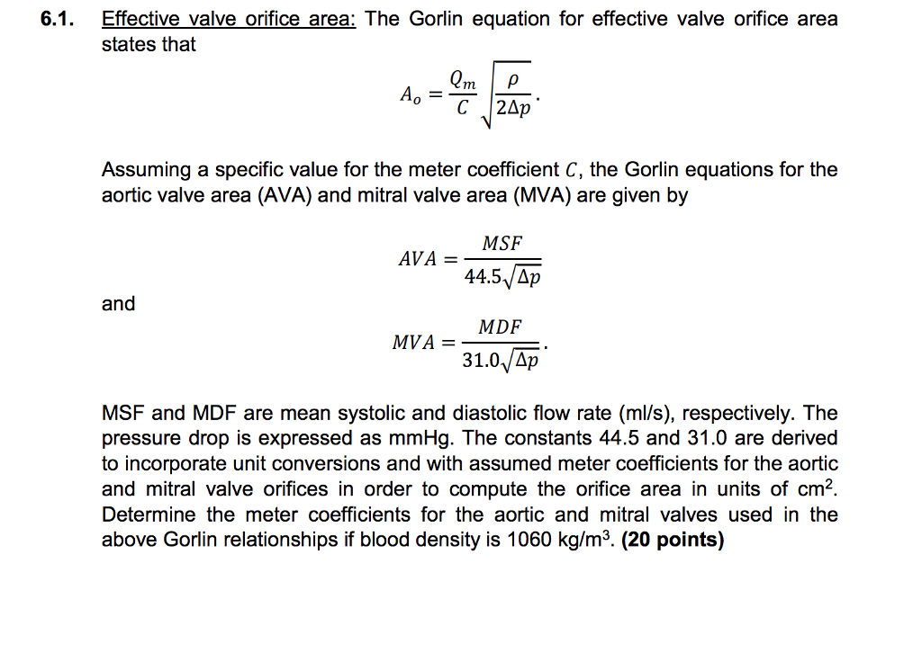 Solved Effective valve orifice area: The Gorlin equation for | Chegg.com