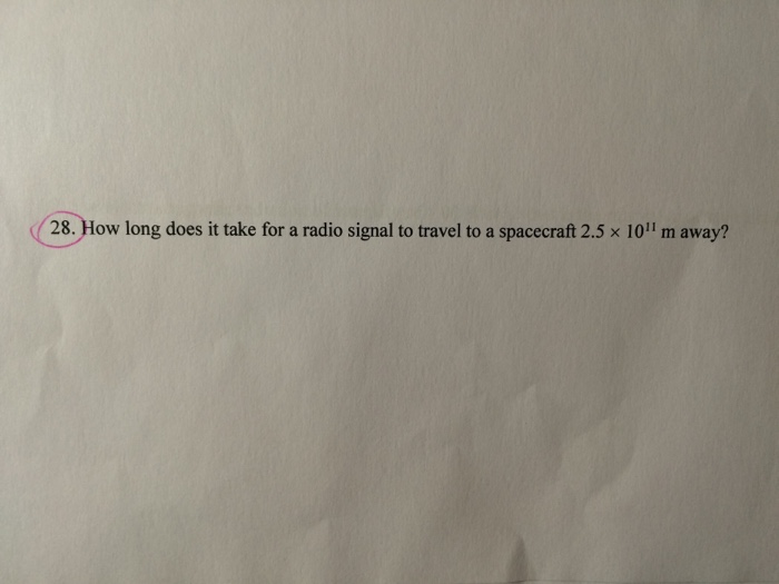 Solved How long does it take for a radio signal to travel to | Chegg.com