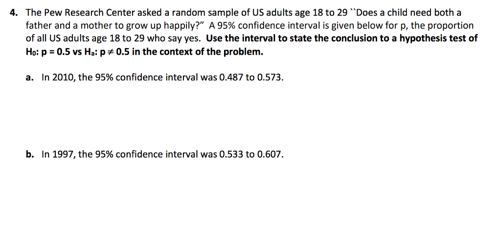 Solved 4. The Pew Research Center Asked A Random Sample Of | Chegg.com