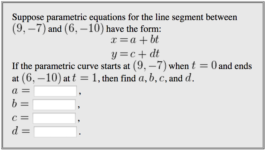 Solved Suppose parametric equations for the line segment