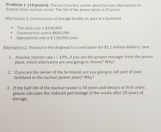 Solved Problem 1.(10 points); The local nucdear pover plant | Chegg.com