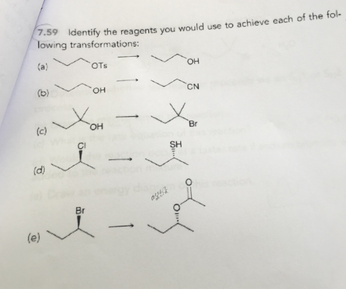 Solved Identify the reagents you would use to achieve each | Chegg.com