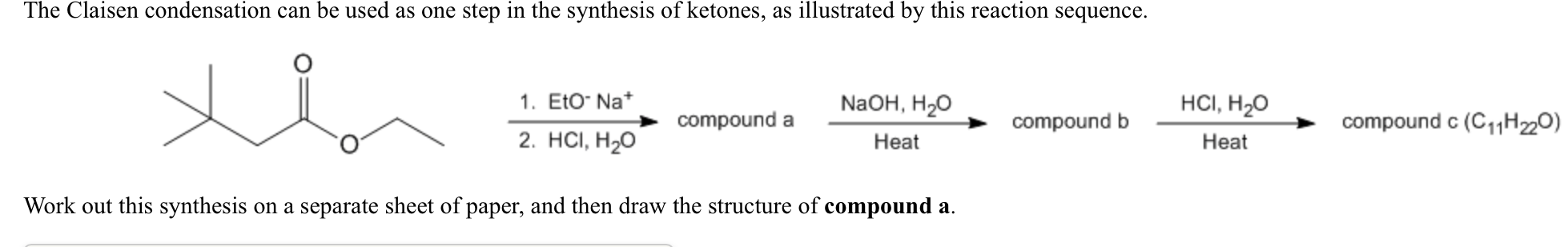 Solved The Claisen condensation can be used as one step in | Chegg.com