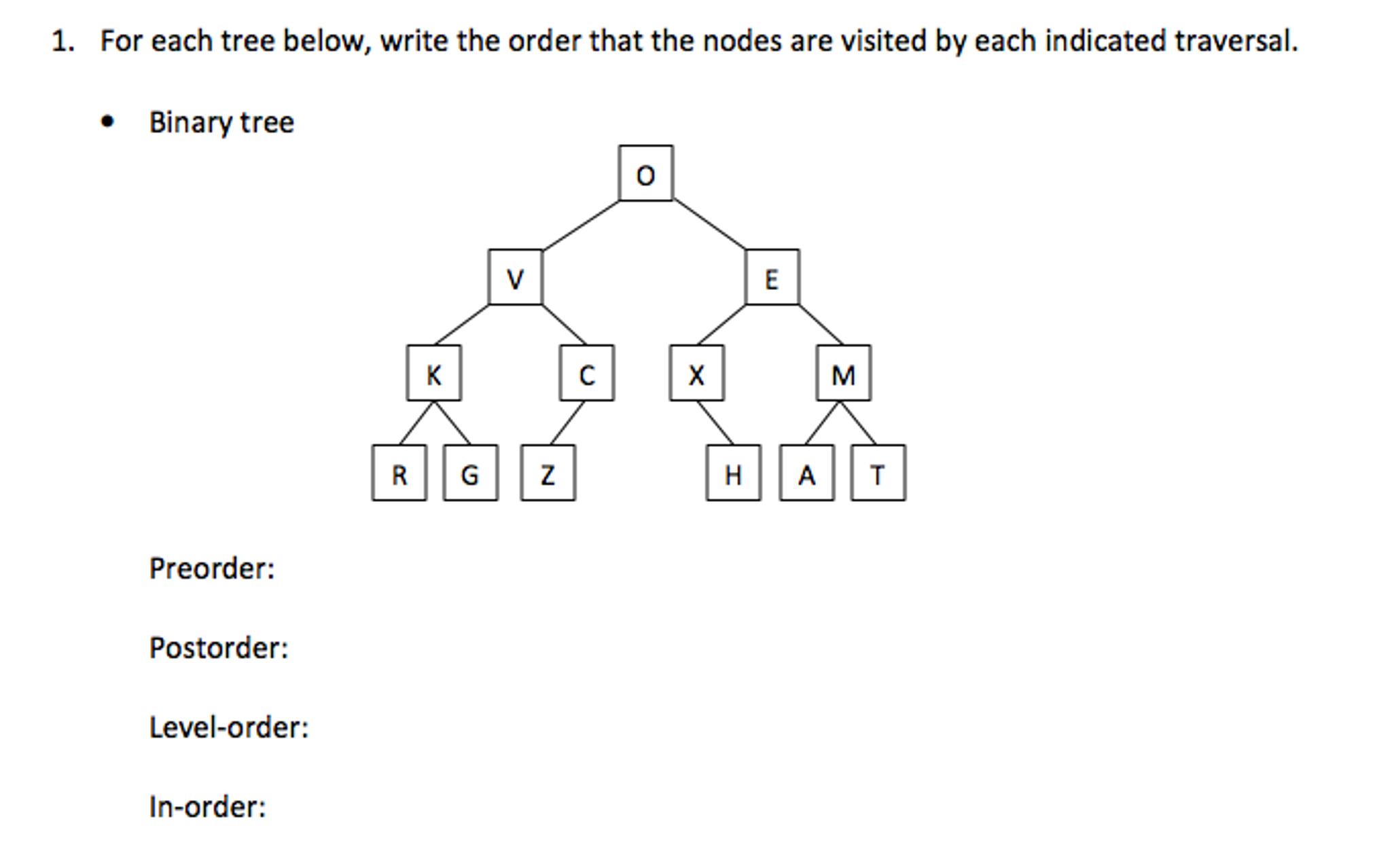 Solved 1. For each tree below, write the order that the | Chegg.com