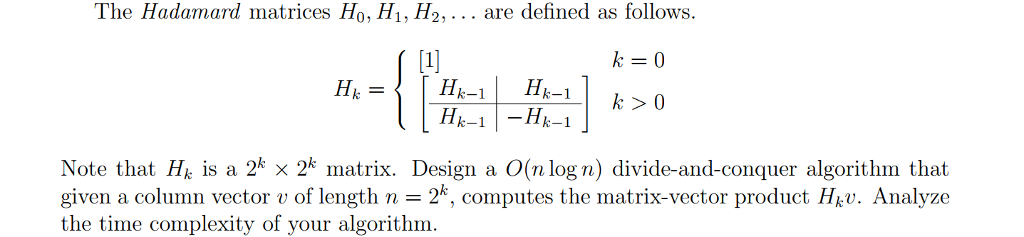 Solved The Hadamard matrices Ho, H1, H2,. are defined as | Chegg.com