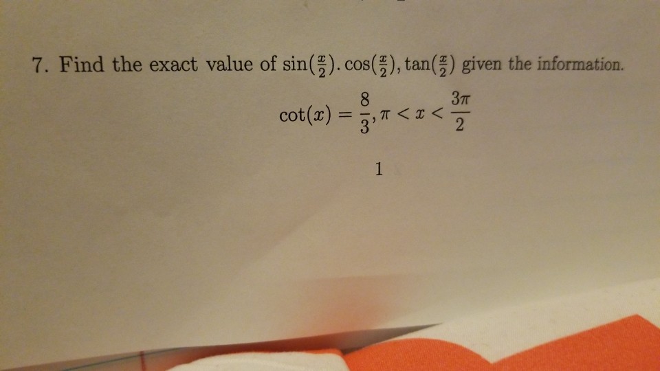 solved-7-find-the-exact-value-of-sin-2-cos-2-tan-given-chegg