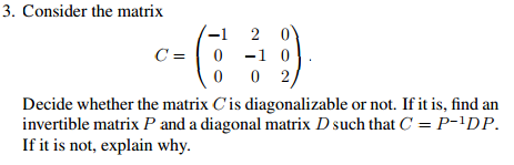 Solved Consider the matrix C = . Decide whether the | Chegg.com