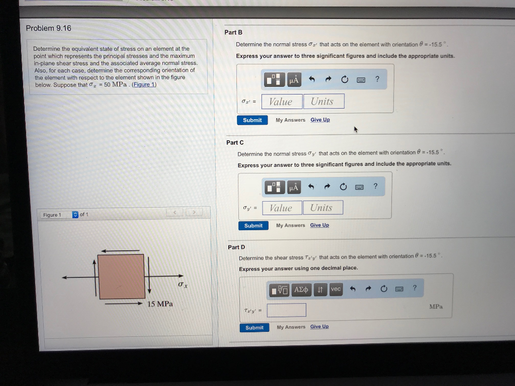 Solved Problem 9.16 Part B Determine the normal stress 07' | Chegg.com