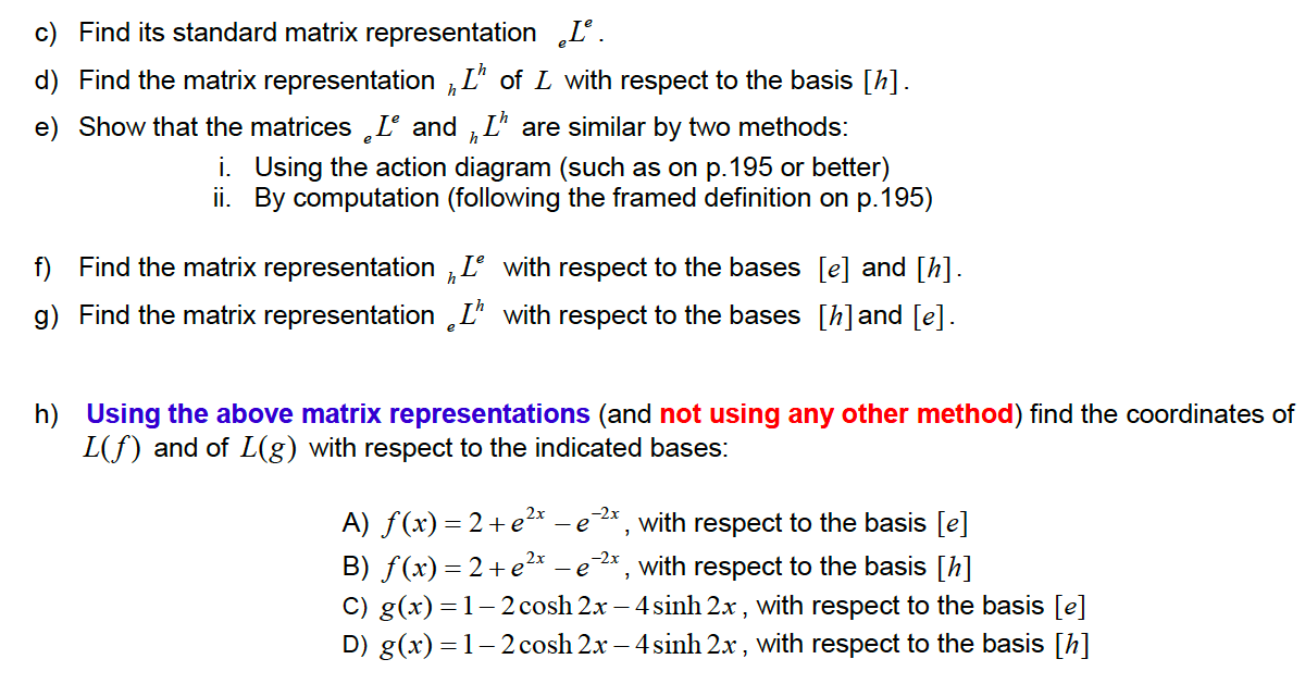 Find its standard matrix representation eL^e. Find